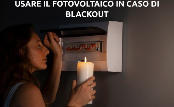 come usare le batterie del fotovoltaico in caso di blackout